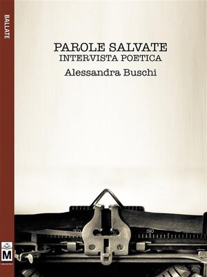 cover image of Parole Salvate--Intervista poetica